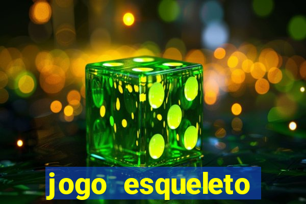 jogo esqueleto explosivo 2